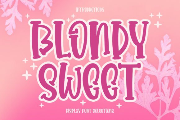 Blondy Sweet: A Festive Display Font for Editorial Design and Digital Publishing
