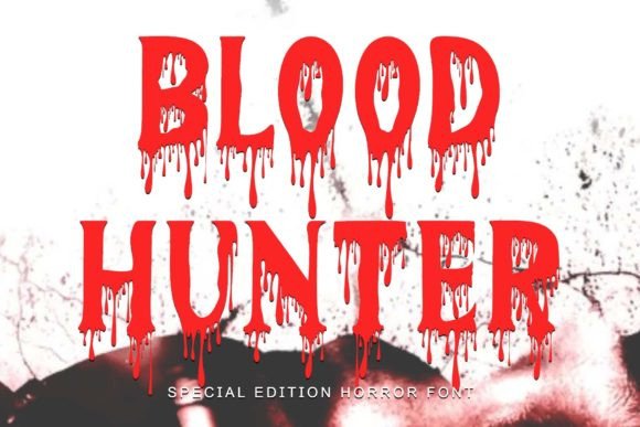 Blood Hunter: A Horror-Themed Font That Brings Your Craft Designs to Life
