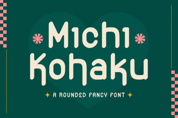 Michi Kohaku: A Rounded Fancy Font for Handmade Labels, Invitations, and Seasonal Packaging